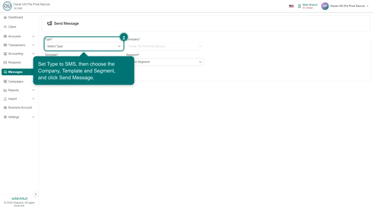 The Send Message form with Type (highlighted) set to SMS. Below it you pick the Company, the Template, and the Segment that receives the text.
