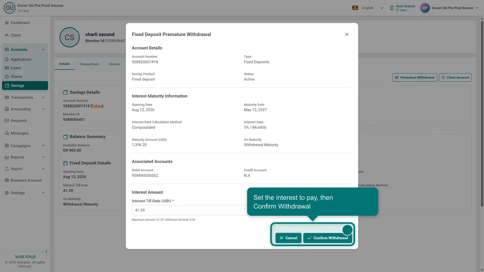 The Fixed Deposit Premature Withdrawal window, with the editable Interest Amount above the Cancel and Confirm Withdrawal buttons