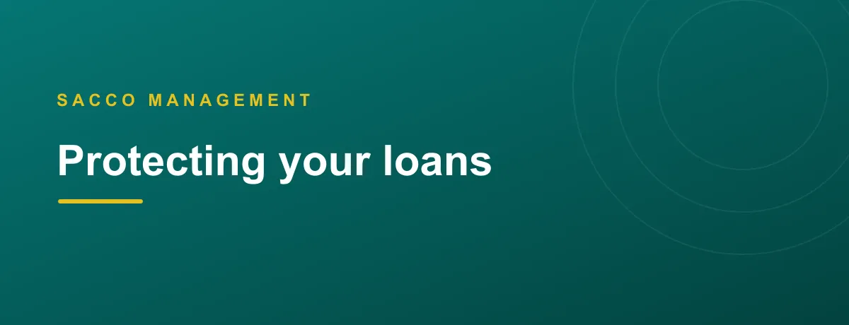 Protecting your loans